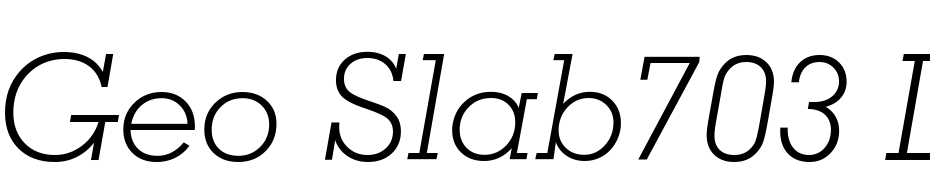 Geo Slab703 Lt BT Light Italic Font Download Free