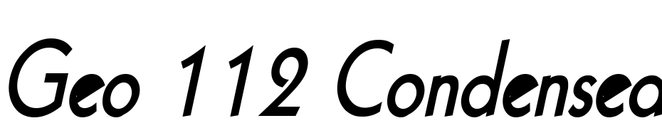 Geo 112 Condensed Bold Italic Font Download Free