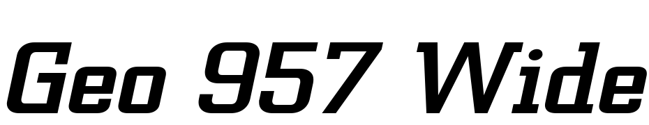 Geo 957 Wide Italic Font Download Free