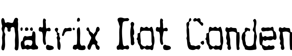 Matrix Dot Condensed Font Download Free