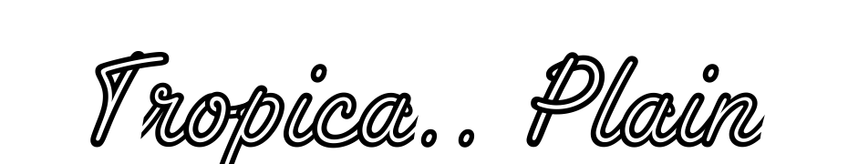 Tropica.. Plain Font Download Free