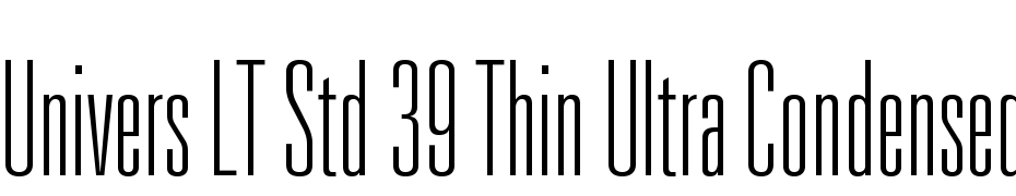 Univers LT Std 39 Thin Ultra Condensed Fuente Descargar Gratis