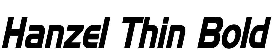 Hanzel Thin Bold Italic Font Download Free