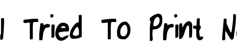 I Tried To Print Neat Font Download Free