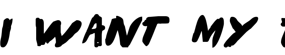 I Want My TTR! (Bold) Font Download Free