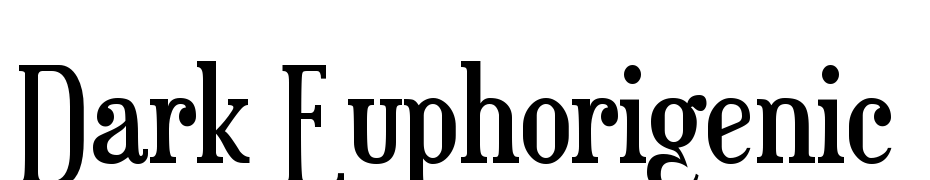 Dark Euphorigenic Font Download Free