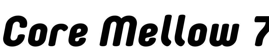 Core Mellow 75 Extra Bold Italic Font Download Free