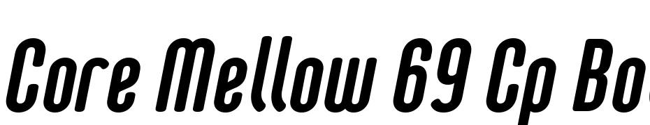 Core Mellow 69 Cp Bold Italic cкачати шрифт безкоштовно