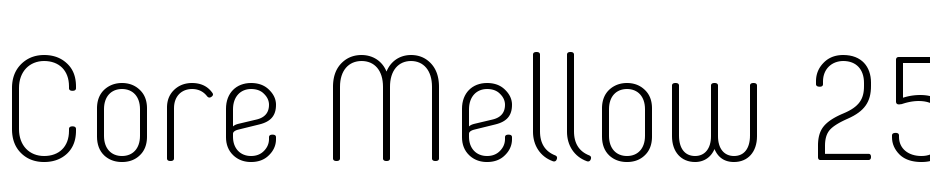 Core Mellow 25 Extra Light Font Download Free