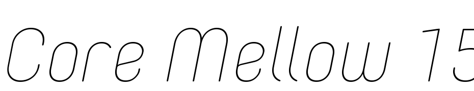 Core Mellow 15 Thin Italic Scarica Caratteri Gratis