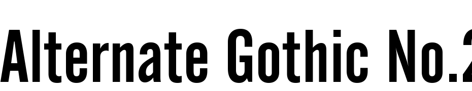 Alternate Gothic No.2 BT Font Download Free