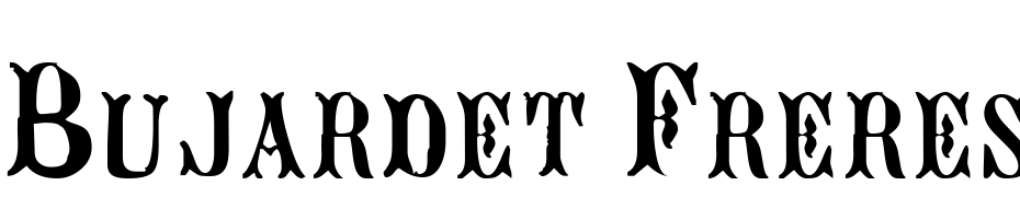 Bujardet Freres Font Download Free