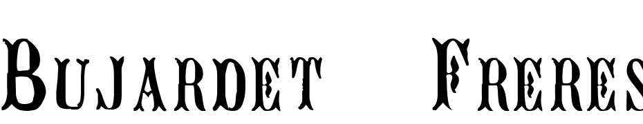 Bujardet Freres Regular Font Download Free