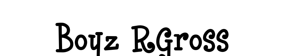 Boyz RGross Font Download Free