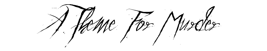 A Theme For Murder Font Download Free
