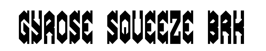 Gyrose Squeeze BRK Font Download Free