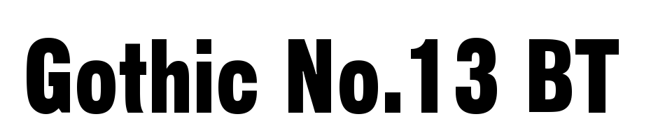 Gothic No.13 BT Font Download Free