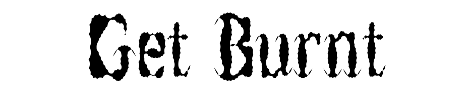 Get Burnt Schrift Herunterladen Kostenlos