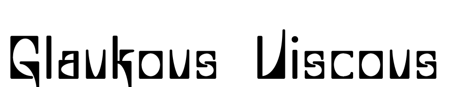 Glaukous  Viscous Font Download Free
