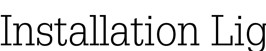 Installation Light SSi Light Font Download Free
