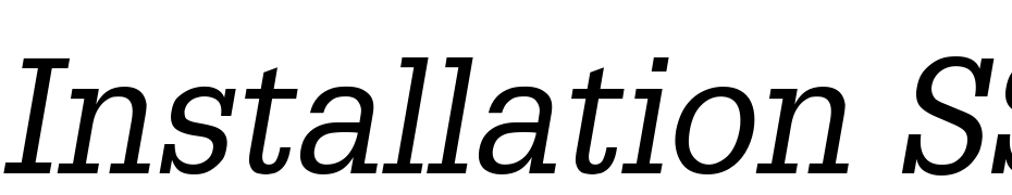 Installation SSi Italic Font Download Free