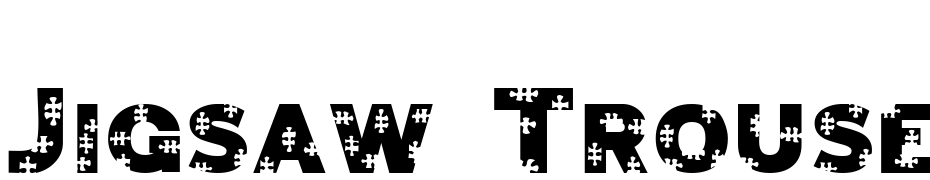 Jigsaw Trouserdrop Font Download Free