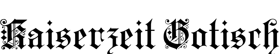 Kaiserzeit Gotisch Font Download Free