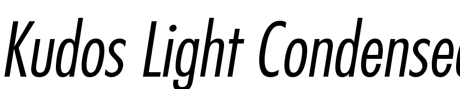 Kudos Light Condensed SSi Light Condensed Italic Font Download Free
