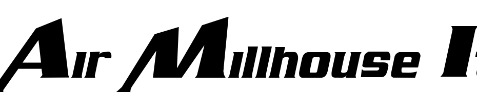 Air Millhouse Italic Font Download Free