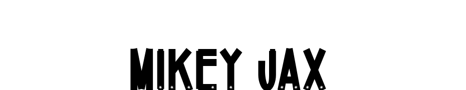 Mikey Jax Font Download Free