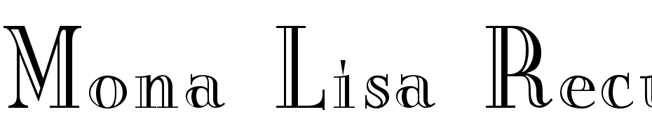 Mona Lisa Recut ITC Normal Font Download Free