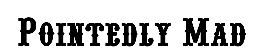 Pointedly Mad Font Download Free