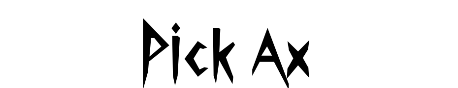 Pick Ax Font Download Free