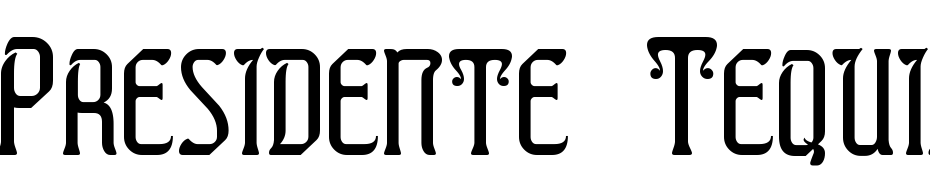 Presidente Tequila Font Download Free