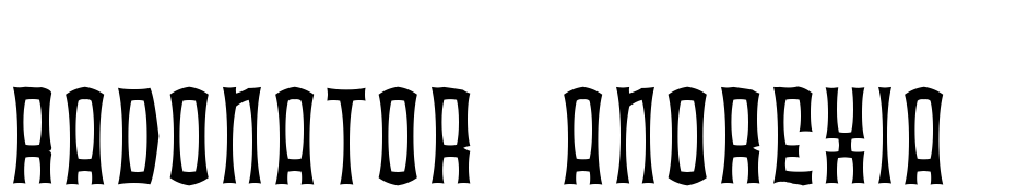 Radonator Anorexia  Normal Font Download Free