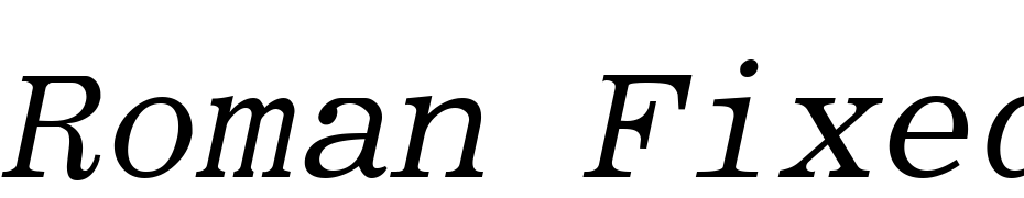 Roman Fixed Width Italic Font Download Free