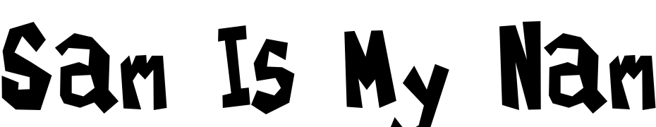 Sam Is My Name Font Download Free