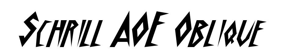 Schrill AOE Oblique Font Download Free