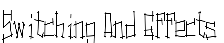 Switching And Effects Font Download Free