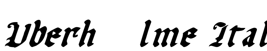 Uberh&ouml;lme Italic Font Download Free
