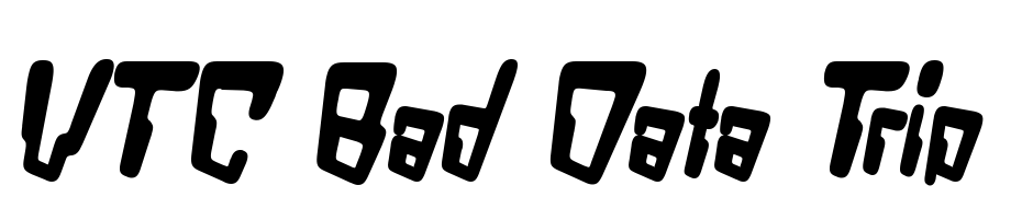 VTC Bad Data Trip Bold Italic Font Download Free