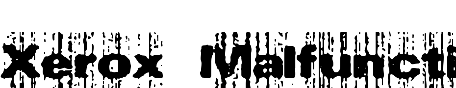 Xerox Malfunction (BRK) Font Download Free