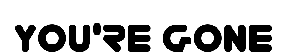 You're Gone Font Download Free