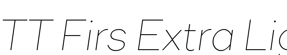 TT Firs Extra Light Italic Font Download Free