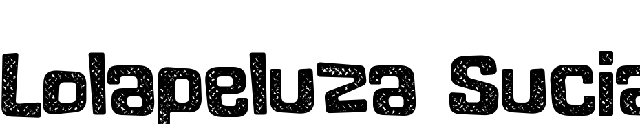 Lolapeluza Sucia Regular Font Download Free