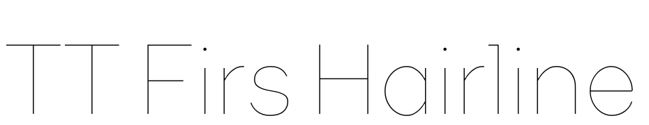 TT Firs Hairline Font Download Free