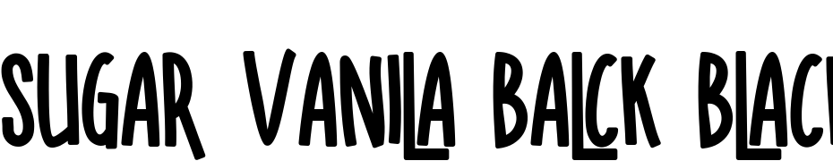 SUGAR VANILA BALCK Black Font Download Free