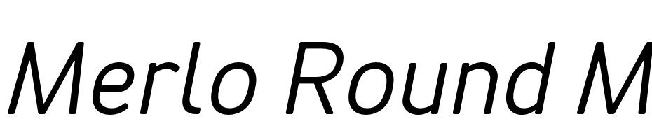 Merlo Round Medium Italic cкачати шрифт безкоштовно
