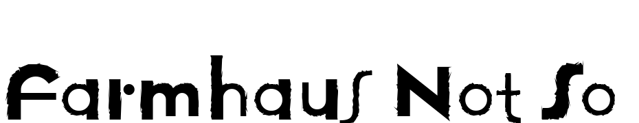 Farmhaus Not So Normal ITC TT Schrift Herunterladen Kostenlos
