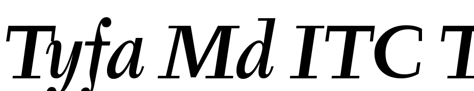 Tyfa Md ITC TT Medium Italic Font Download Free